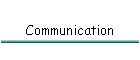 Communication