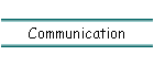 Communication